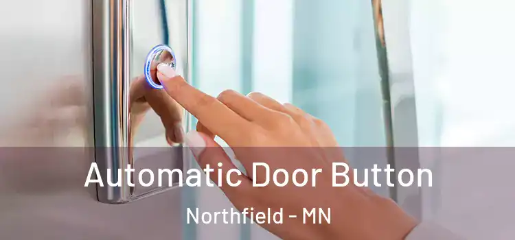 Automatic Door Button Northfield - MN