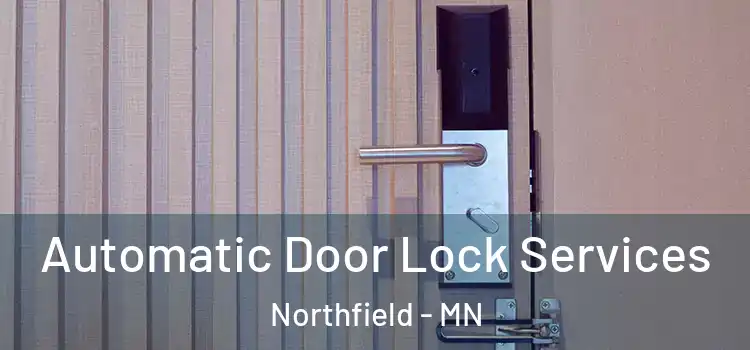 Automatic Door Lock Services Northfield - MN