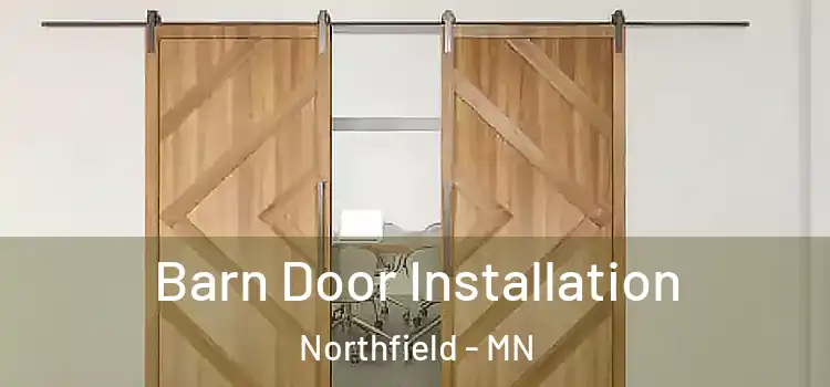 Barn Door Installation Northfield - MN