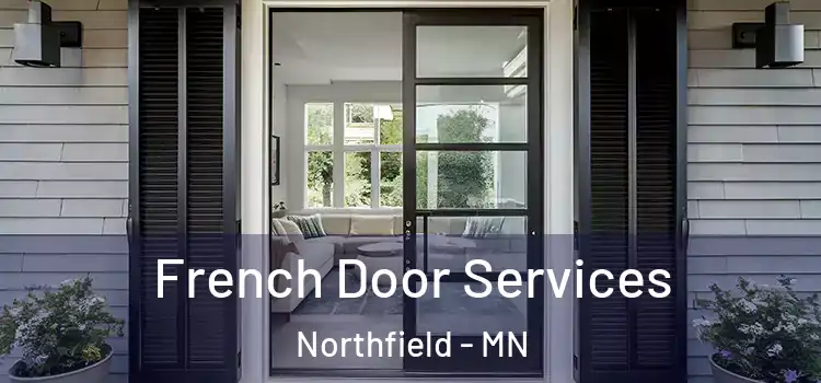 French Door Services Northfield - MN
