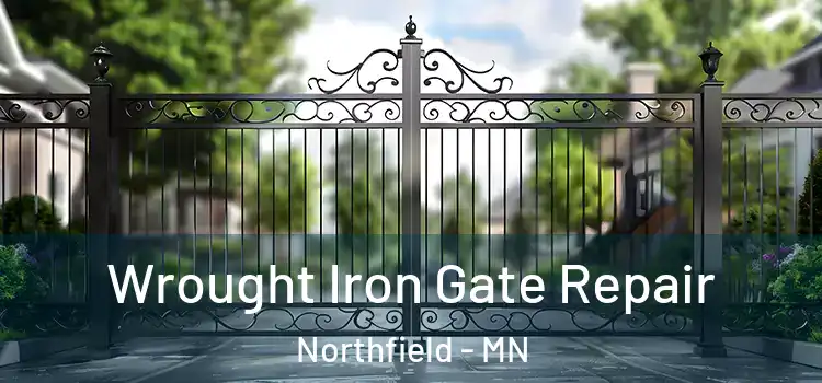 Wrought Iron Gate Repair Northfield - MN